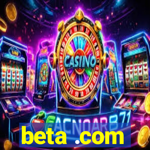 beta .com